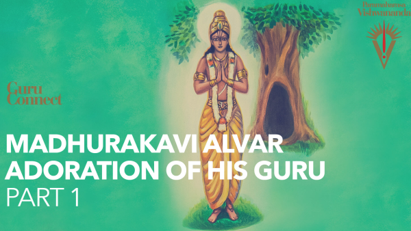 Madhurakavi Alvar - Part 1